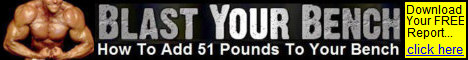 Blast Your Bench - How To Add 51 lbs. To Your Bench Press!