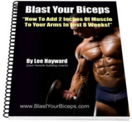Lee Hayward's Blast Your Biceps Program