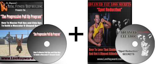Buy Both Progressive Pull Up Program & Advanced Fat Loss Secrets & Save Money!
