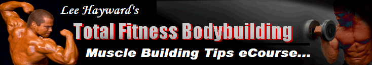 Lee Hayward's Total Fitness Bodybuilding