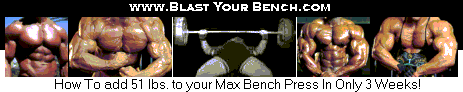Blast Your Bench - add 50 lbs. to your bench