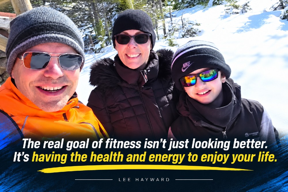 The real goal of fitness isn't just looking better. It's having the health and energy to enjoy your life.